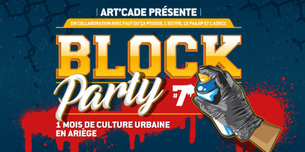 PROGRAMME DE LA BLOCK PARTY #7