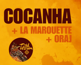 ST-GIRONS | COCANHA + LA MAROUETTE + ORAJ • TOTAL FESTUM